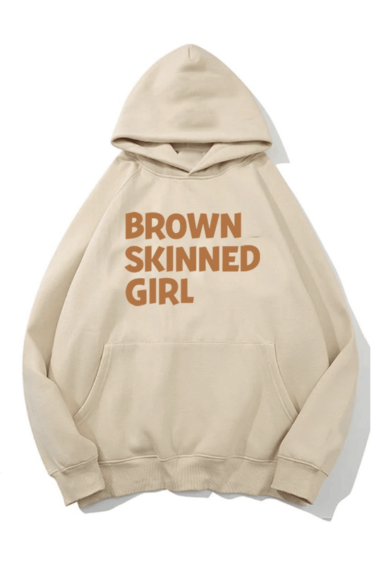 Brown Skinned Girl Hoody