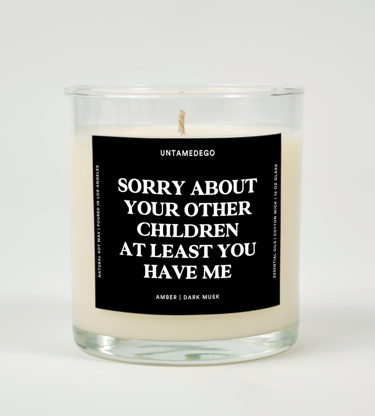 Sorry About Your Other Children, At Least You Have Me | Funny Candle