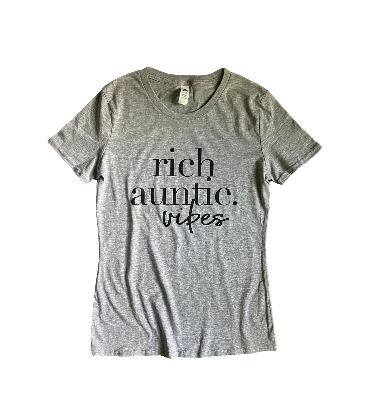 Rich Auntie Vibes Tee {Ladies}
